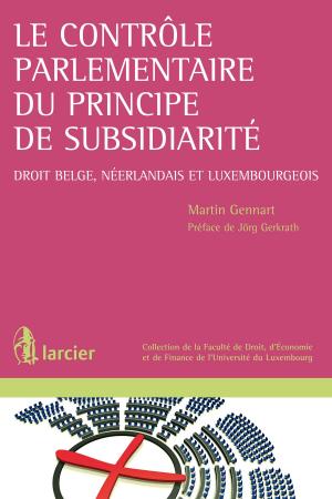 Cover of the book Le contrôle parlementaire du principe de subsidiarité by 