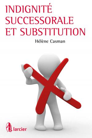 Cover of the book Indignité successorale et substitution by Hugues Dumont