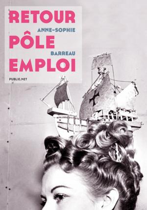 Cover of the book Retour Pôle Emploi by Fred Griot