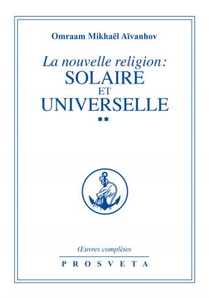 Cover of La nouvelle religion : SOLAIRE ET UNIVERSELLE