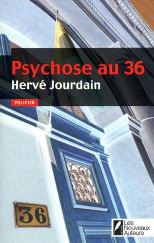 Cover of the book Psychose au 36 by Nicolas Grondin