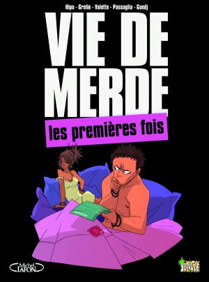 Book cover of Vie de merde - tome 1 - Les premières fois