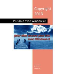 Cover of the book Windows 8 Trucs et Astuces Tome 1 by Michel Martin Mediaforma, Michel Martin