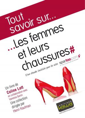 Cover of the book Tout savoir sur... Les femmes et leurs chaussures by Guillaume Doki-Thonon, Camille Jourdain
