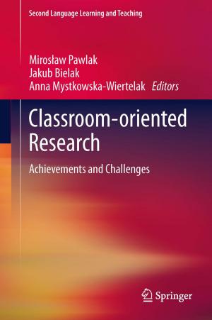 Cover of the book Classroom-oriented Research by Marcelo Anunciação Jaculli, José Ricardo Pelaquim Mendes