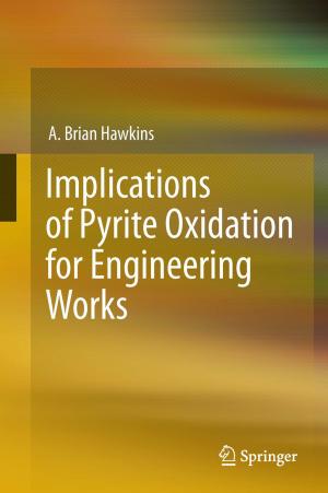 Cover of the book Implications of Pyrite Oxidation for Engineering Works by Joan Swart, Christopher K. Bass, Jack A. Apsche