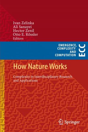 Cover of the book How Nature Works by Samira Bagheri, Nurhidayatullaili Muhd Julkapli