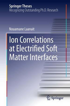 Cover of the book Ion Correlations at Electrified Soft Matter Interfaces by 