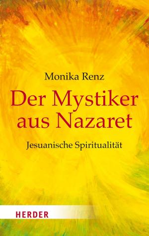 Cover of the book Der Mystiker aus Nazaret by Jörg Zink