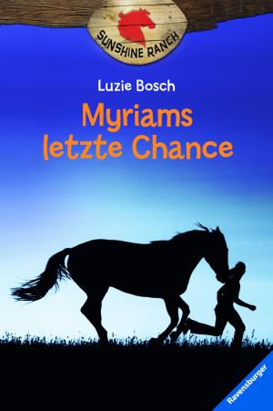 Cover of the book Sunshine Ranch 4: Myriams letzte Chance by Julia Dweck, Chris Kennett