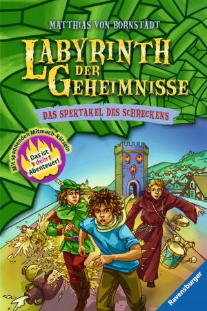 Cover of the book Labyrinth der Geheimnisse 4: Das Spektakel des Schreckens by Usch Luhn