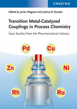 Cover of the book Transition Metal-Catalyzed Couplings in Process Chemistry by Manolis Antonoyiannakis, Stefanos Trachanas, Leonidas Tsetseris