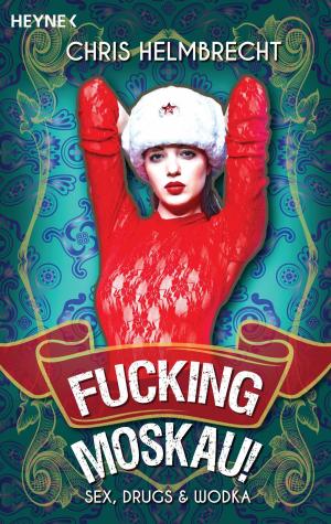Cover of the book Fucking Moskau! by Anne Perry