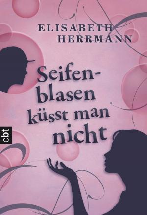 Cover of the book Seifenblasen küsst man nicht by Cate Tiernan