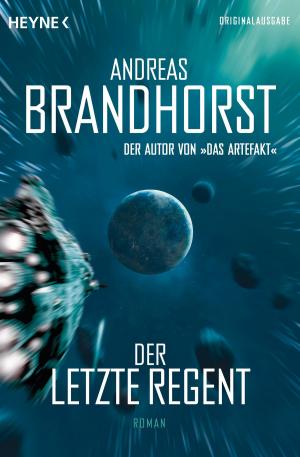 Cover of the book Der letzte Regent by Stephanie Fey