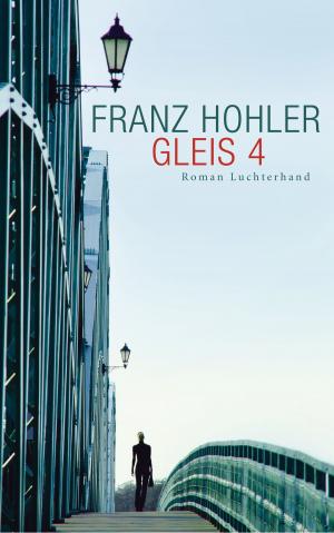 Cover of the book Gleis 4 by Friedrich  Hölderlin