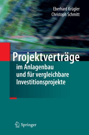 Cover of the book Projektverträge im Anlagenbau und für vergleichbare Investitionsprojekte by Ángel Rivas, Susana F. Huelga