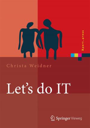 Cover of the book Let's do IT by Doychin N. Angelov, Michael Walther, Michael Streppel, Orlando Guntinas-Lichius, Wolfram F. Neiss