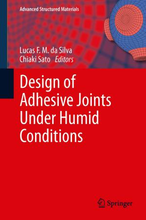 Cover of the book Design of Adhesive Joints Under Humid Conditions by 