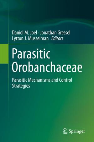 Cover of the book Parasitic Orobanchaceae by Yves Gauvin, Émile Houle, Jocelyn Marceau, André Pettigrew, Hélène Prince, Raphaël Vacher