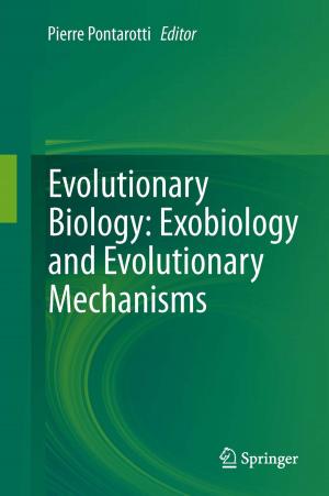 Cover of the book Evolutionary Biology: Exobiology and Evolutionary Mechanisms by 
