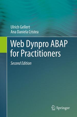 Cover of the book Web Dynpro ABAP for Practitioners by P.J.J. Welfens, B. Meyer, W. Pfaffenberger, A. Jungmittag, P. Jasinski