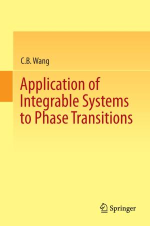 Cover of the book Application of Integrable Systems to Phase Transitions by Haruo Sato, Michael C. Fehler, Takuto Maeda