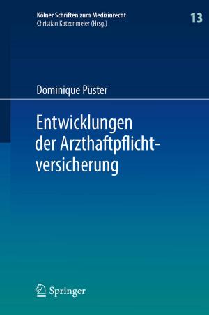 Cover of the book Entwicklungen der Arzthaftpflichtversicherung by Einer Elhauge