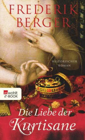 Book cover of Die Liebe der Kurtisane
