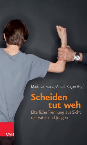 Cover of the book Scheiden tut weh by Haim Omer, Arist von Schlippe