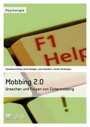 Cover of the book Mobbing 2.0 - Ursachen und Folgen von Cybermobbing by Thomas Duda, Jasmin Nicole Schmid, Sina Dorothea Hankofer, Markus Fost, Henriette Kolbe