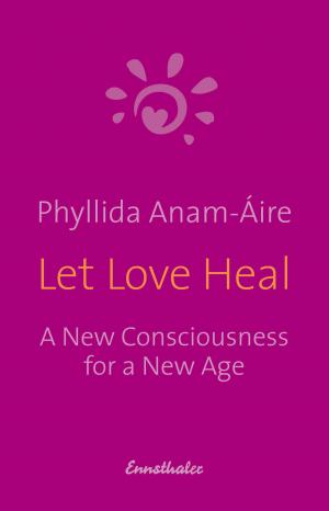 Cover of the book Let Love Heal by Pam Grout