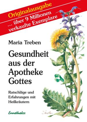 Cover of the book Gesundheit aus der Apotheke Gottes by Martin Weber