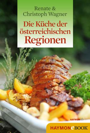 Cover of the book Die Küche der österreichischen Regionen by Joseph Zoderer