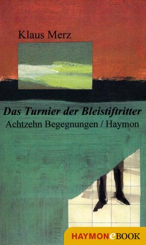 Cover of the book Das Turnier der Bleistiftritter by Reinhard Kleindl