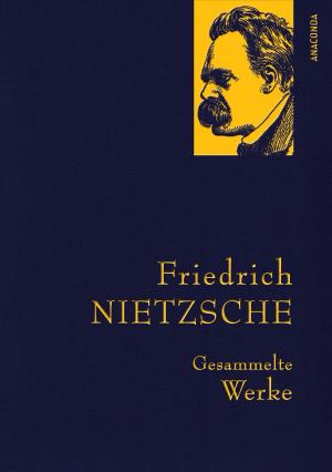 Book cover of Friedrich Nietzsche - Gesammelte Werke