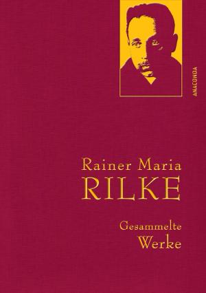 Book cover of Rainer Maria Rilke - Gesammelte Werke