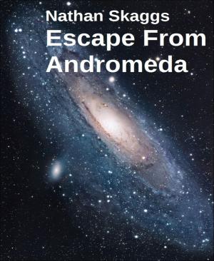 Cover of the book Escape From Andromeda by W. A. Travers
