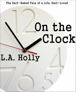 Cover of the book On the Clock by A. T. Ross