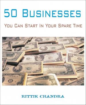 Cover of the book 50 Businesses You Can Start In Your Spare Time by Bärbel Schoening