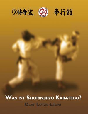 Cover of the book Was ist Shorinjiryu Karatedo? by Ruby Binns-Cagney