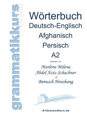 Cover of the book Wörterbuch Deutsch-Englisch-Afghanisch-Persisch Niveau A2 by Thomas Stan Hemken