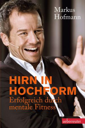 Cover of the book Hirn in Hochform by Niklas Haye, Max Graefe