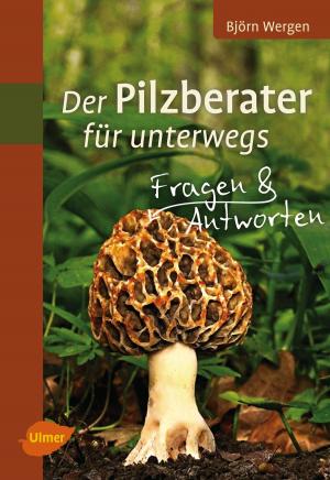 Cover of the book Der Pilzberater für unterwegs by Horst Schmidt, Rudi Proll