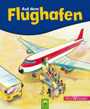 Cover of the book Auf dem Flughafen by Ingrid Annel, Sarah Herzhoff, Ulrike Rogler, Sabine Streufert