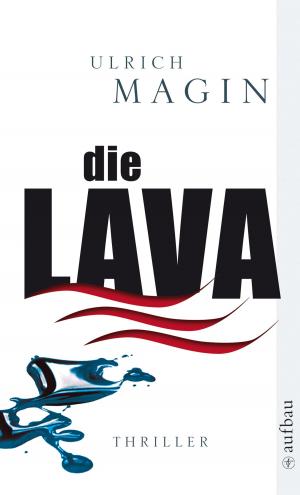Cover of the book Die Lava by Michael Wilcke