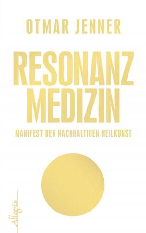 Cover of the book Resonanz-Medizin by Petra Durst-Benning