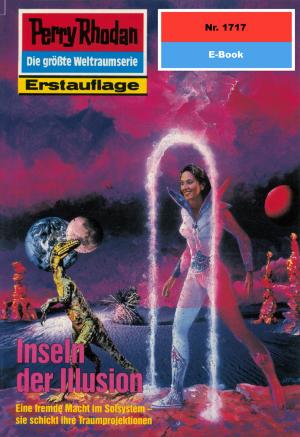Cover of the book Perry Rhodan 1717: Inseln der Illusion by William Voltz