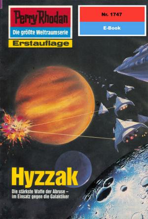 Cover of the book Perry Rhodan 1747: Hyzzak by Susan Schwartz