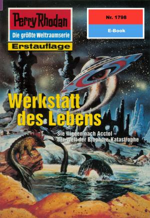 Cover of the book Perry Rhodan 1798: Werkstatt des Lebens by Marianne Sydow